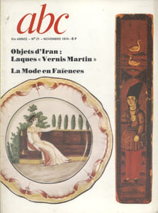 ABC N° 21 (Nouvelle série). Les laques d'Iran - Décor de mode en faïence des Islettes …