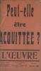 L'oeuvre. Hebdomadaire, numéro 25 - 11e année : Peut-elle être acquittée? (Sur Mme Caillaux).. L'OEUVRE - 1914 