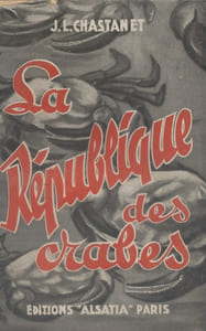 La République des crabes. Six mois de Front Populaire.