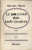 Le paradoxe des technocrates. Essai.. ELGOZY Georges 
