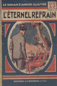L'éternel refrain. Roman d'amour inédit.