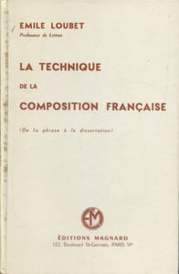 La technique de la composition française. (De la phrase à la dissertation).