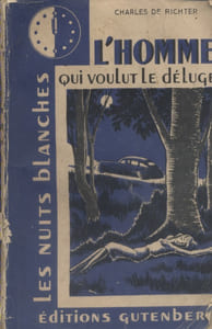 L'homme qui voulut le déluge.