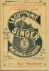 Catalogue 1921 présentant les modèles de machines à coudre de la Compagnie Singer. Les prix manuscrits ont été revus à la baisse pour 1922.. LA ...