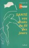 Santé, vos droits au fil des jours.. L'EQUIPE DE L'IMPATIENT Dessins de Van Her.