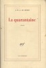 La quarantaine.. LE CLEZIO J.-M.-G. 