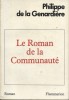 Le roman de la communauté.. LA GENARDIERE Philippe de 