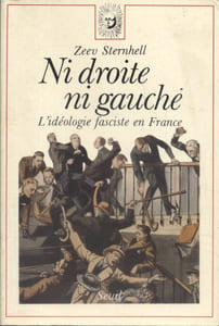 Ni droite ni gauche. L'idéologie fasciste en France.