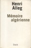 Mémoire Algérienne.. ALLEG Henri 