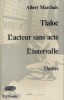 Tlaloc - L'acteur sans acte - L'intervalle.. MARCHAIS Albert 