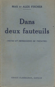 Dans deux fauteuils. (Notes et impressions de théâtre).