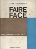 Faire Face. Biographie d'un I.M.C.. COURBEYRE Jean 