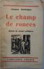Le champ de ronces. Roman de moeurs politiques.. HARDANGES Jacques 