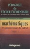 Mathématiques et apprentissage du calcul, tomes 1 et 2.. CRANNEY Ch. - PERROT G. 