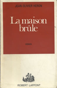 La maison brûle.