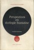 Perspectives en écologie humaine.. BOURGOIGNIE Georges-Edouard 