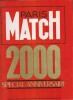 Paris Match : Spécial anniversaire. Supplément au N° 2000.. PARIS MATCH 