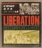 Album-souvenir du 20e anniversaire de la Libération des Camps de la Mort. Pour que le monde n'oublie pas, les rescapés témoignent.. LE PATRIOTE ...