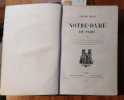 Notre-Dame de Paris. Edition illustrée d'après les dessins de M. E. de Beaumont - Boulanger - Daubigny - T. Johannot - Meissonnier - C. Roqueplan - ...
