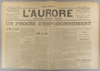 L'Aurore N° 505 : Une affaire d'empoisonnement. (Affaire Bianchini). Articles de Gustave Geffroy - Georges Clemenceau…. L'AURORE 