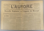 L'Aurore N° 517 : Nouvelle explosion au Polygone de Bourges.. L'AURORE 