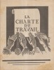 La charte du travail. Présentation par Georges Servoingt.. LA CHARTE DU TRAVAIL 