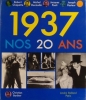 Nos vingt ans. 1937.. PAOLI Jacques - CHAPATTE Robert - DECAUDIN Michel - MARCHETTI Xavier - PASTEUR Joseph - BARBIER Christian 