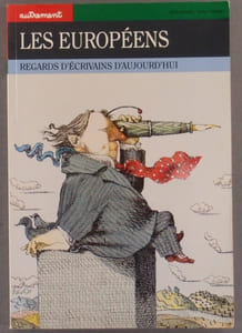 Autrement. Les Européens. Regards d'écrivains d'aujourd'hui. Numéro hors commerce.