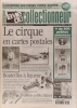 La vie du collectionneur. N° 218. Le cirque en cartes postales, bouteilles à liqueur - Ballons publicitaires…. LA VIE DU COLLECTIONNEUR 