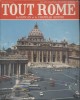 Tout Rome et le Vatican. Avec un plan hors texte - 68 x 48 cm.. PUCCI Eugenio 150 photos en couleurs.