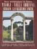 Tivoli - Villa Adriana - Subiaco - La vallée de l'Aniene.. DAL MASO Leonardo B. - VIGHI Roberto 