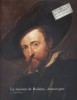 La maison de Rubens - Antwerpen. Brochure de 48 pages. Nous ajoutons le guide : La maison de Rubens, par F. Baudouin.. HUVENNE Paul 