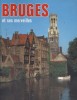 Bruges et ses merveilles. Guide touristique.. BRUGES 