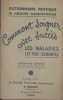 Comment soigner avec succès les maladies les plus courantes. Dictionnaire pratique de médecine homéopathique.. COLLET (R.P.) 