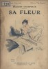 Sa fleur.. CHAMPSAUR Félicien Illustrations de Jacques Nam.