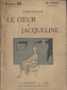 Le coeur de Jacqueline. Roman inédit.. MONTIGNAC Georges Couverture par Paul Colin.