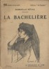 La bachelière Roman.. REVAL Gabrielle Illustrations de Auguste Rouquet.