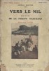 Vers le Nil : souvenirs de la mission Marchand, de Brazzaville à Fort-Desaix. Ouvrage inédit.. BARATIER Albert (Général) 