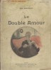 Le double amour.. BERTHEROY Jean (LE BARILLIER Berthe-Corinne) 