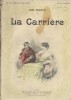 La carrière. Scènes de la vie des cours et des ambassades.. HERMANT Abel 