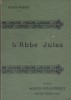 L'Abbé Jules.. MIRBEAU Octave 