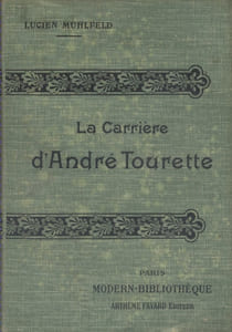 La carrière d'André Tourette.