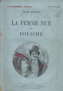 La femme nue (pièce en 4 actes). - Poliche (comédie en 4 actes).