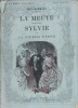 La meute (4 actes). - Sylvie ou la curieuse d'amour (comédie en 4 actes).. HERMANT Abel Illustrations d'après les dessins de Conrad.