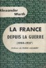 La France depuis la guerre (1944-1957).. WERTH Alexander 