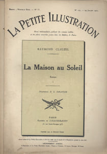 La petite illustration - Roman : La maison au soleil. Roman complet en 2 fascicules.