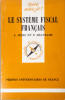 Le système fiscal français.. MEHL Lucien - BELTRAME Pierre 