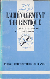 L'aménagement touristique.