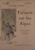 Tartarin sur les Alpes. Nouveaux exploits du héros tarasconnais.. DAUDET Alphonse Couverture illustrée par L.M. (Lucien Métivet).