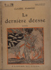 La dernière déesse. Roman. (1914-1917).. FARRERE Claude Couverture illustrée.